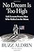 No Dream Is Too High: Life Lessons from a Man Who Walked on the Moon