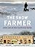 The Snow Farmer: John Lee of the Cardrona Valley