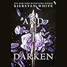And I Darken