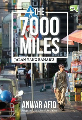 The 7000 Miles: Jalan Yang Baharu
