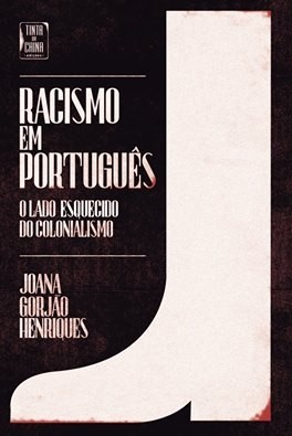 Racismo em Português: O Lado Esquecido do Colonialismo (Paperback)