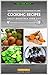 Cure Constipation & Hemorrhoids No More; Cooking Recipes with Easily Digestible Food List: Eating Healthy/Smart Exercises/Cheerful Optimism (Diabetic Cookbook for two 1)