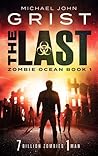 The Last by Michael John Grist The Last by Michael John Grist