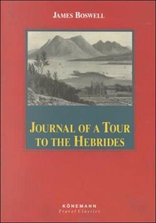 Journal of a Tour to the Hebrides with Samuel Johnson, L.L. D.