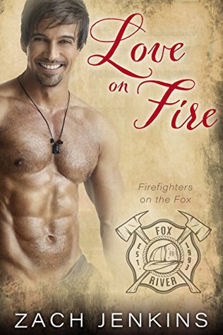 Love on Fire (Firefighters on the Fox #1)