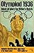 Olympiad 1936: blaze of glo...