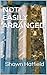 Not Easily Arranged