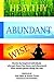 Healthy, Abundant, and Wise...