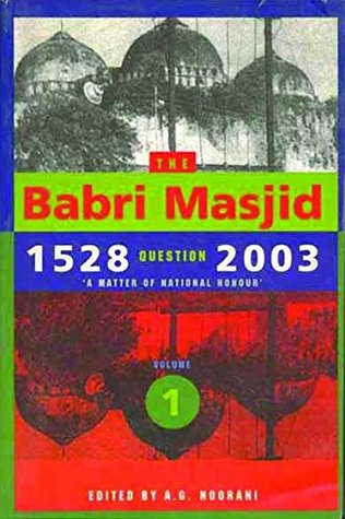 The Babri Masjid Question, 1528-2003: 'A Matter of National Honour' (Paperback)