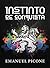 Instinto de Conquista: Cómo alcanzar tu propósito y no morir en el intento (Spanish Edition)
