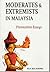 Moderates & Extremists in Malaysia: Provocative Essays