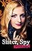 Sister, Spy