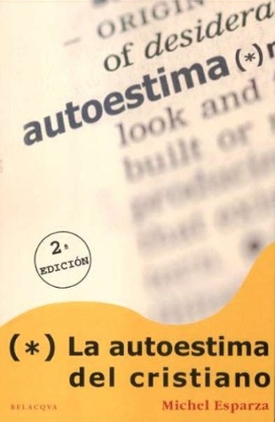La autoestima del cristiano (Paperback)