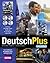 Deutsch Plus by Eleonore Arthur