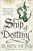 Ship of Destiny by Robin Hobb Ship of Destiny by Robin Hobb