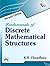 Fundamentals of Discrete Mathematical Structures