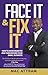 Face It & Fix It by Mac Attram