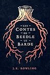 Les Contes de Beedle le Barde by J.K. Rowling
