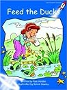 Feed the Ducks by Pam Holden