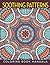 Soothing Patterns: Coloring Book Mandala (Mandala Coloring and Art Book Series)