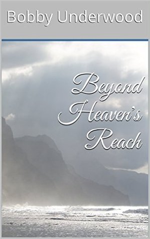 Beyond Heaven's Reach