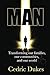 Man: Transforming our famil...