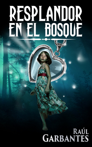 Resplandor en el Bosque (Kindle Edition)