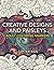 Creative Designs and Paisleys: Adult Coloring Markers Book (Paisleys Coloring and Art Book Series)