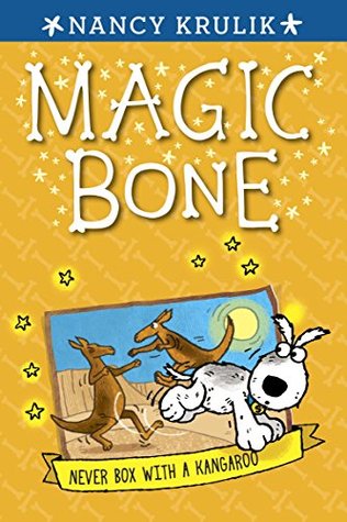 Never Box with a Kangaroo (Magic Bone #11)