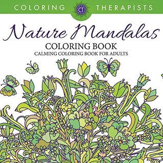 Nature Mandalas Coloring Book: Calming Coloring Book for Adults (Kindle Edition)