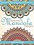 Advanced Mandala Designs: Modern Pattern Coloring Book (Advanced Mandalas and Art Book Series)