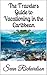 The Travelers Guide to Vacationing in the Caribbean by Sean Richardson
