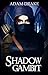 Shadow Gambit (Shadow for Hire #1)