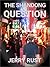 The Shandong Question by Jerry Rust