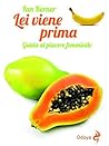 Lei viene prima: ...