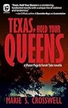 Texas, Hold Your Queens