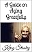 A Guide on Aging Gracefully