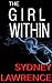 The Girl Within by Sydney Lawrence