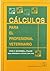 calculos para el profesional veterinario (Spanish Edition)