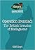 Operation IRONCLAD: The British Invasion of Madagascar - 1942