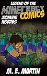 Minecraft: Legend of the Minecraft Zombie Hordes (Minecraft Adventure Comic Book 23)