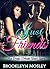 Just Friends: An Erotic Urb...