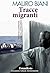 Tracce migranti. Vignette clandestine e grafica antirazzista