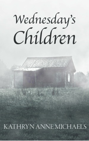 Wednesday's Children: Memoirs of a Nurse-Turned-Social-Worker in the Appalachian Mountains