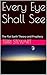 Every Eye Shall See: The Flat Earth Theory and Prophecy