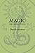 Magic: An Occult Primer