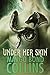 Under Her Skin (Shifter Shi...