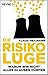 Die Risikolüge: Warum wir nicht alles glauben dürfen (German Edition)