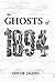 The Ghosts of 1894: The Ghosts of 1894