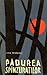 Pădurea Spânzuraților by Liviu Rebreanu Pădurea Spânzuraților by Liviu Rebreanu